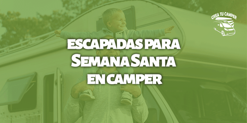 Escapadas_para_Semana_Santa_en_camper